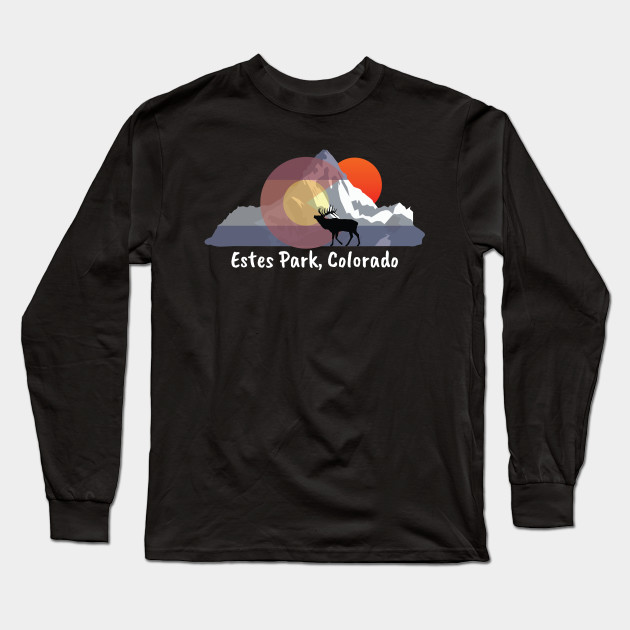 Estes Park Colorado Estes Park Colorado Long Sleeve TShirt TeePublic